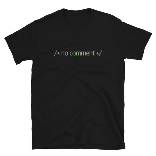 No Comment Coder T-Shirt
