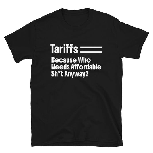 Tariffs Goodbye Affordable Stuff T-Shirt
