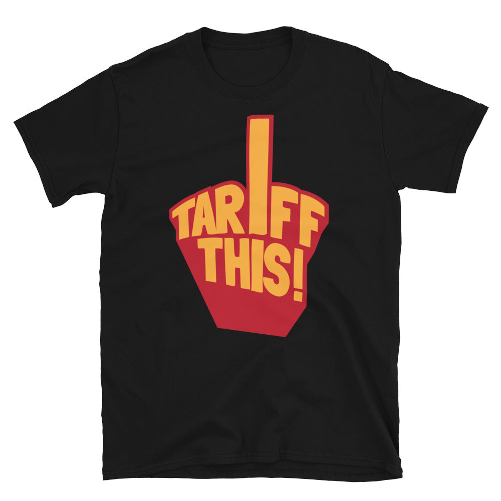 Tariff This! T-Shirt