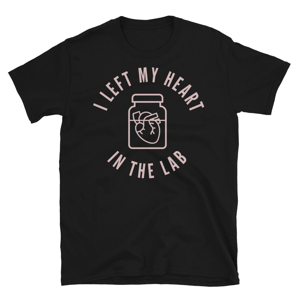 I Left My Heart In The Lab T-Shirt