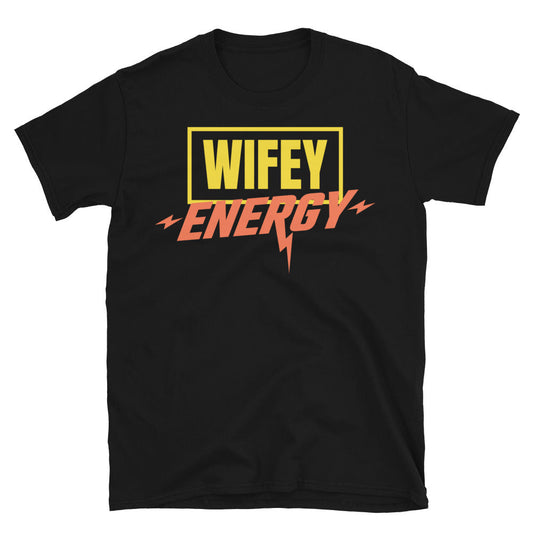 Wifey Energy T-Shirt