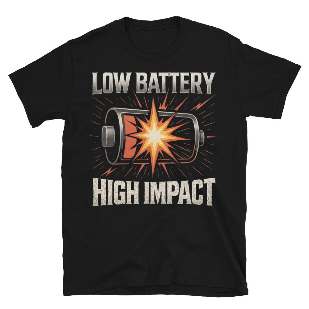 Low Battery High Impact T-Shirt