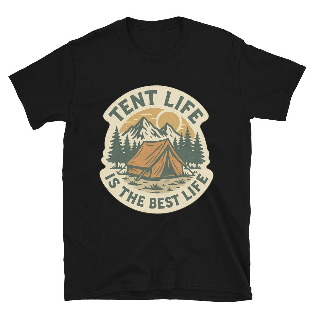 Tent Life Is The Best Life T-Shirt