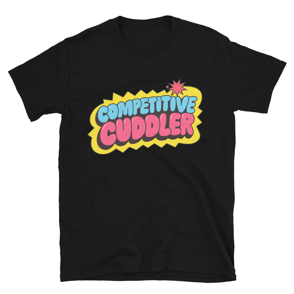 Competitive Cuddler T-Shirt
