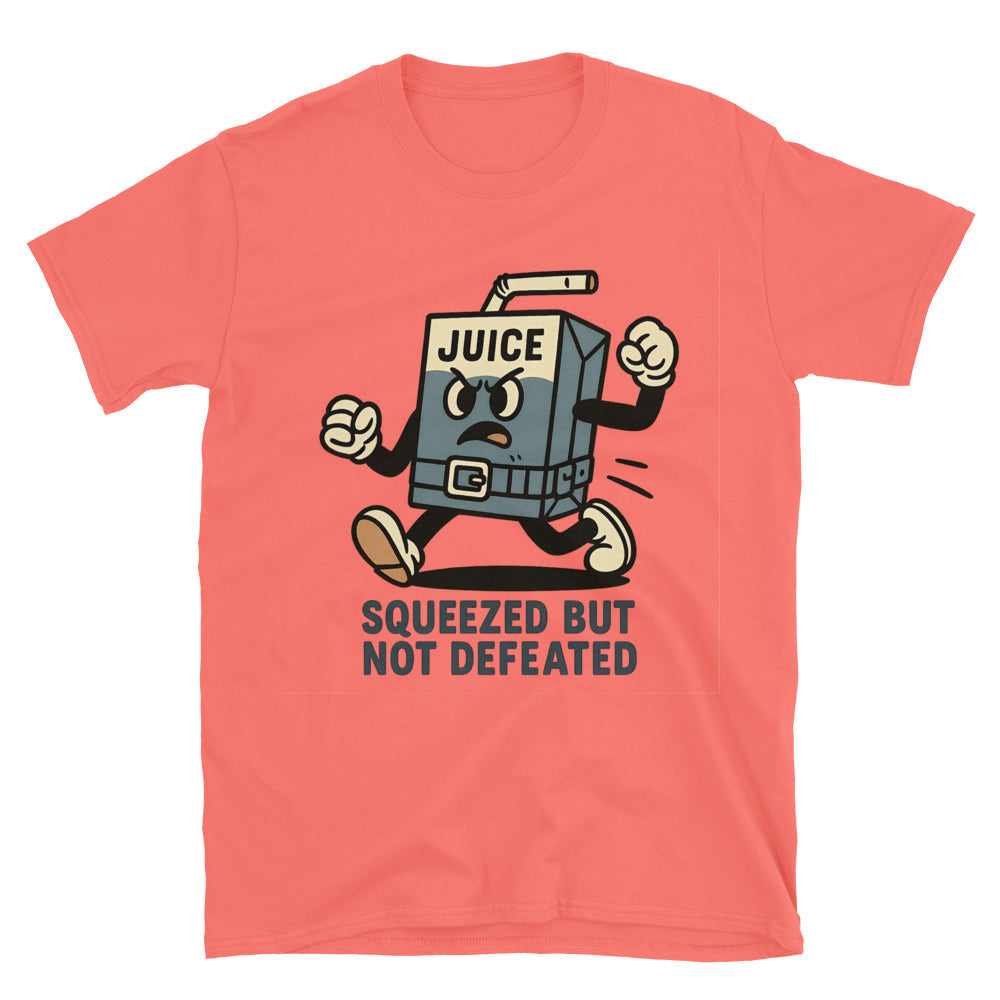 Squeezed But Not Defeated T-Shirt