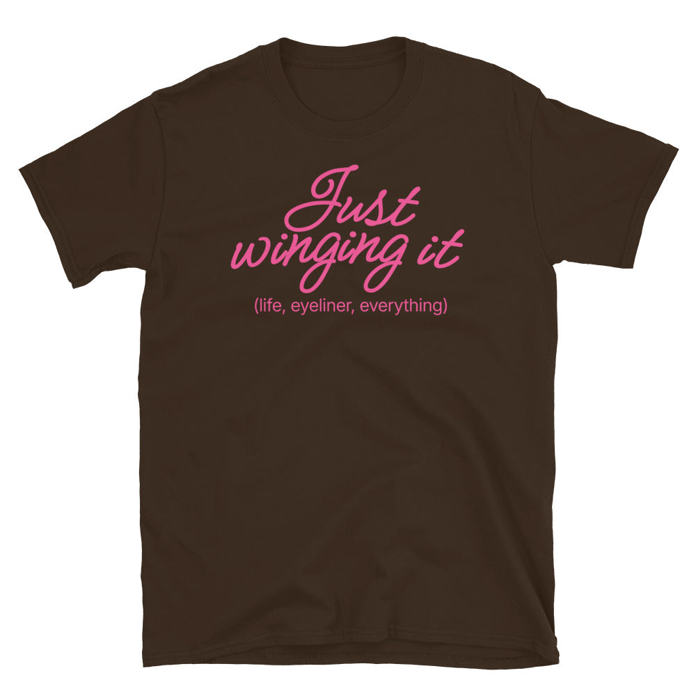 Just Winging It (Life, Eyeliner, Everything) T-Shirt