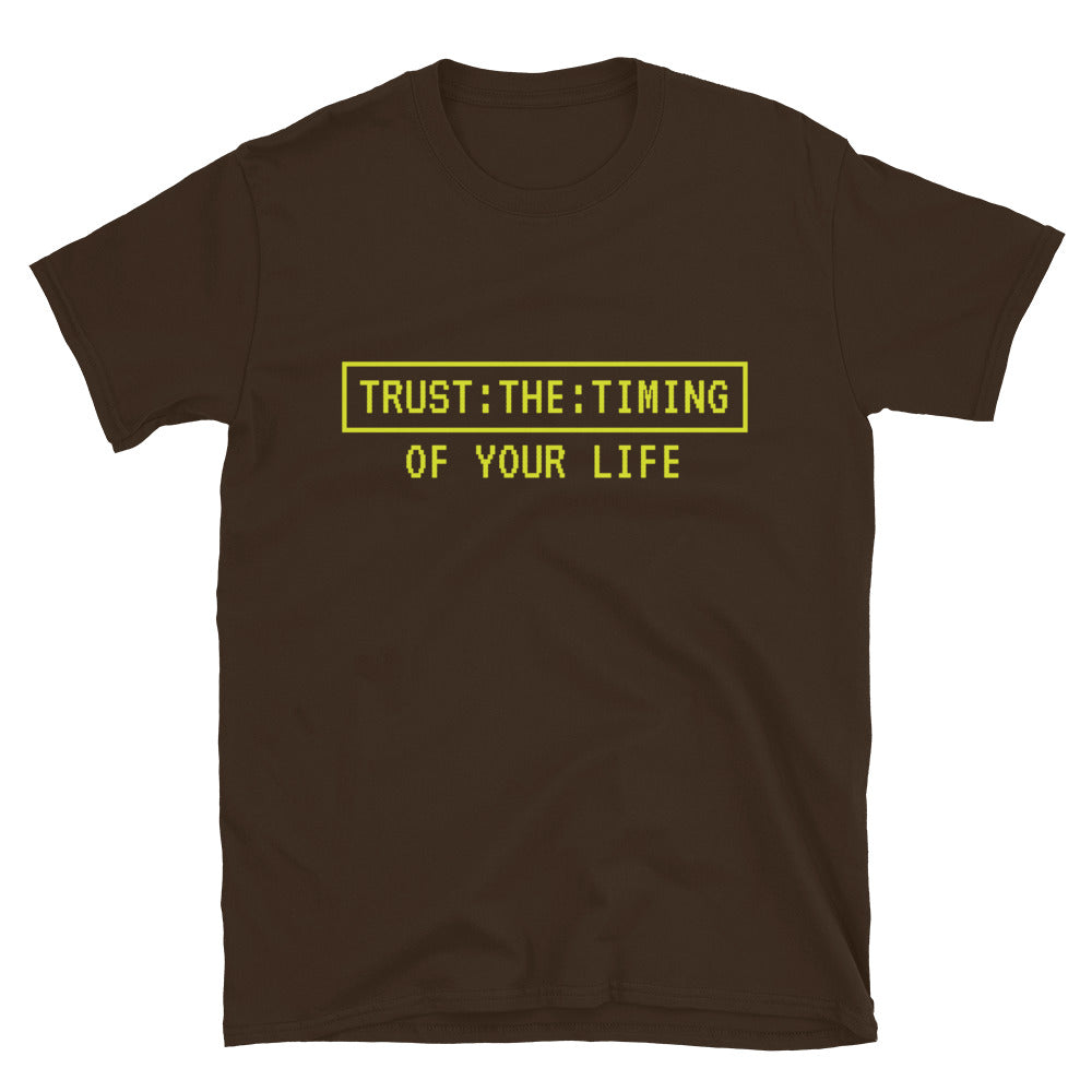 Trust The Timing Of Your Life T-Shirt