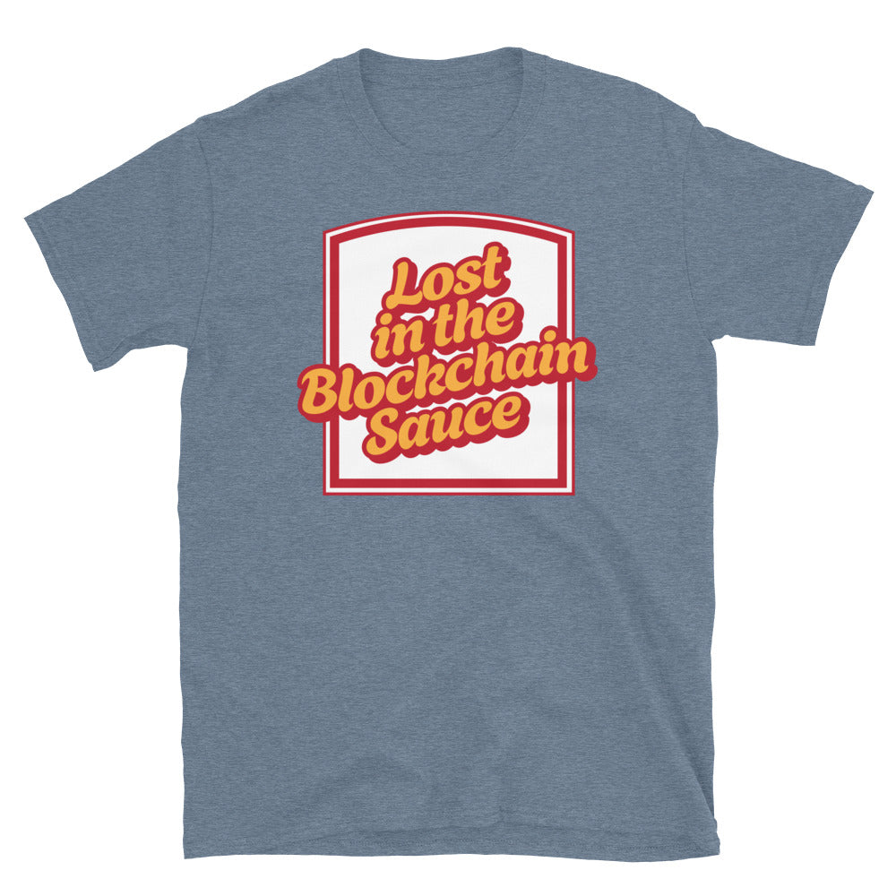 Lost in the Blockchain Sauce T-Shirt