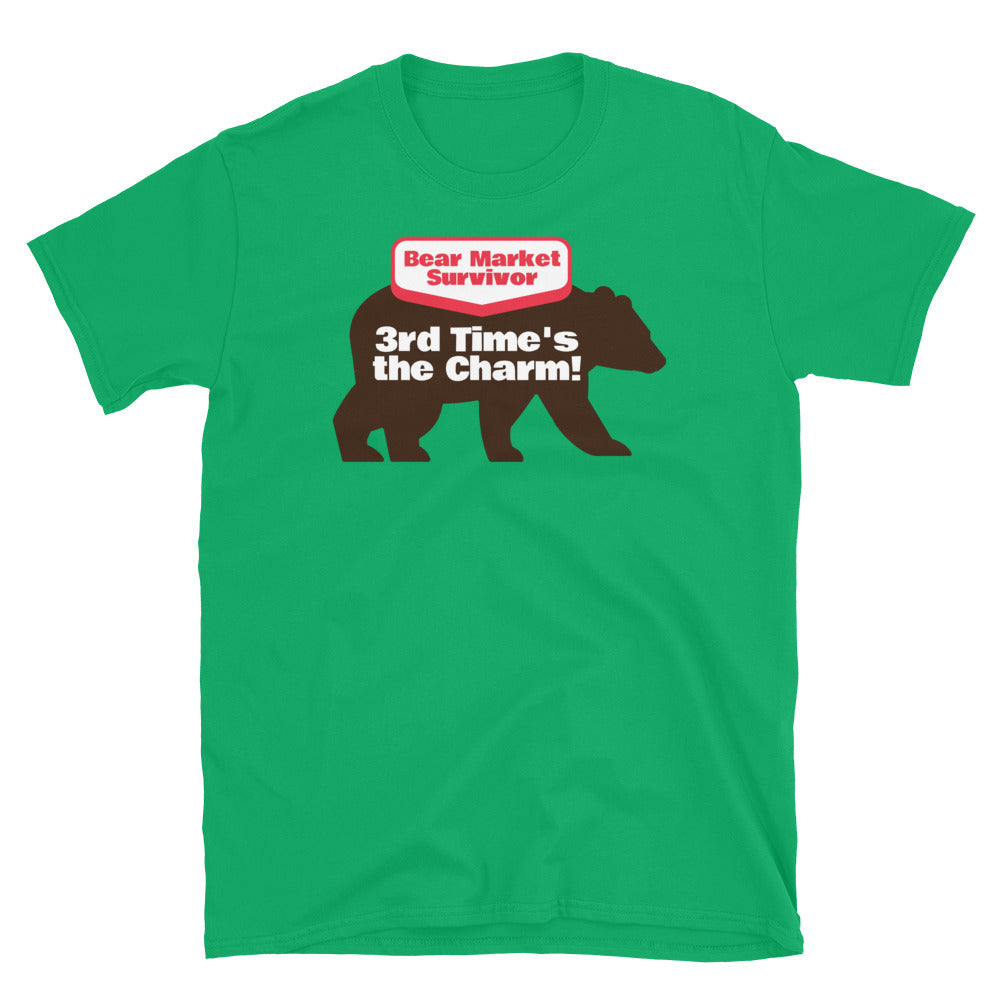 Bear Market Survivor Ã¢â‚¬â€œ 3rd Time's The Charm! T-Shirt