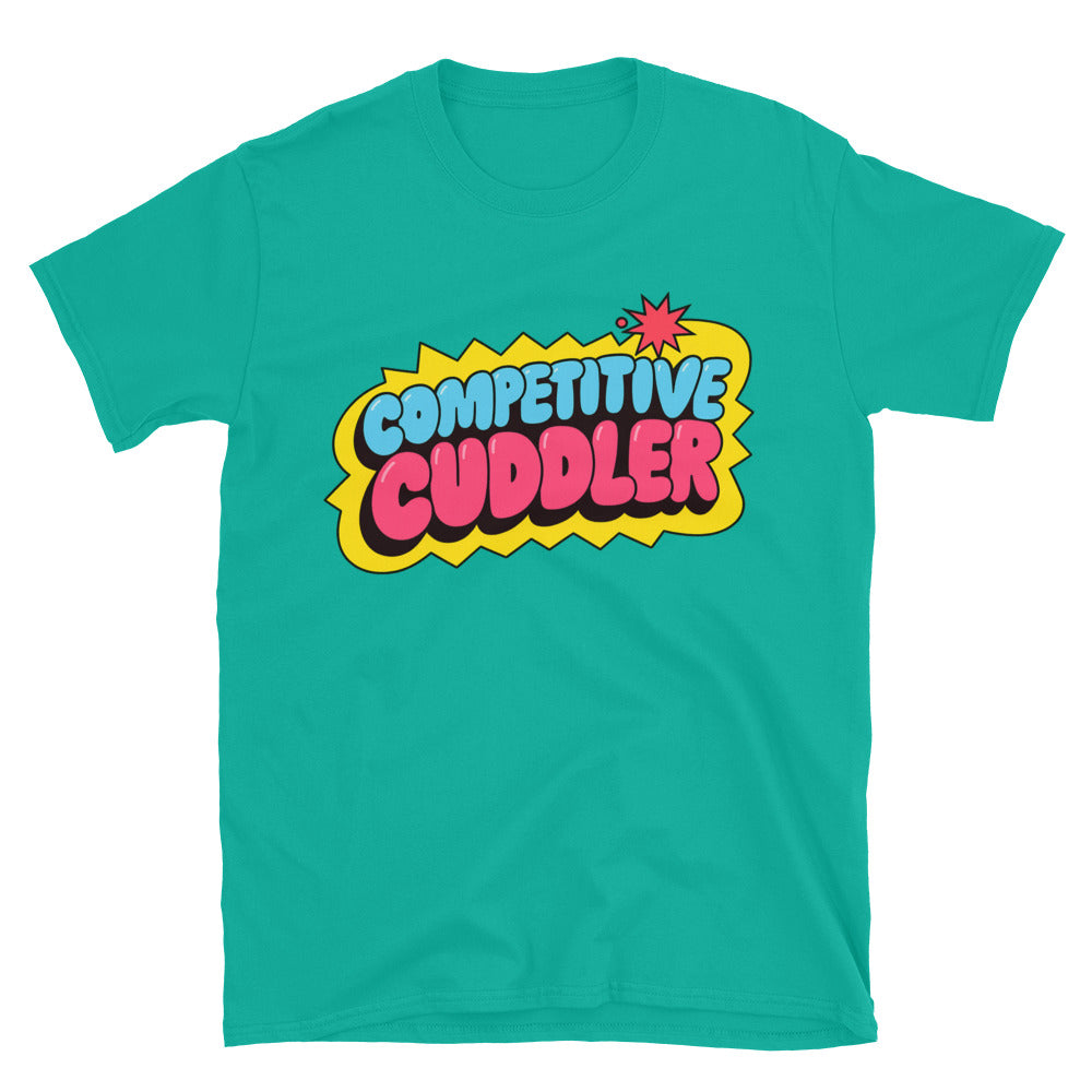 Competitive Cuddler T-Shirt