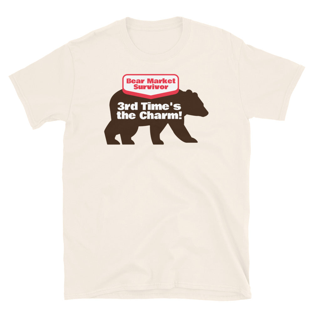 Bear Market Survivor Ã¢â‚¬â€œ 3rd Time's The Charm! T-Shirt