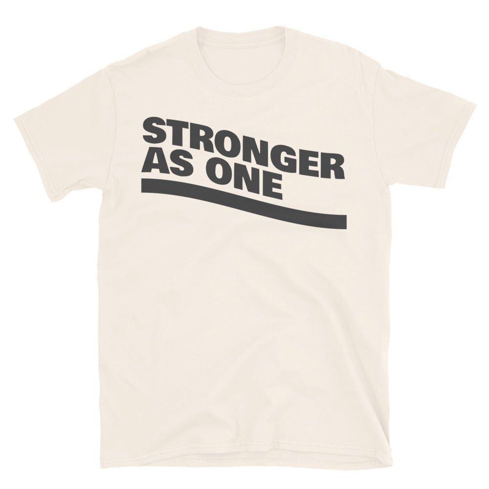Stronger As One T-Shirt