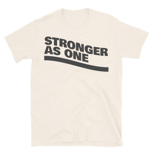 Stronger As One T-Shirt
