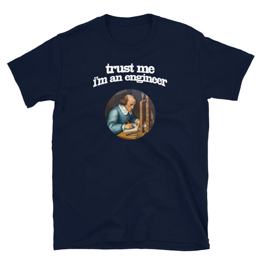 Trust Me I'm An Engineer T-Shirt Style001