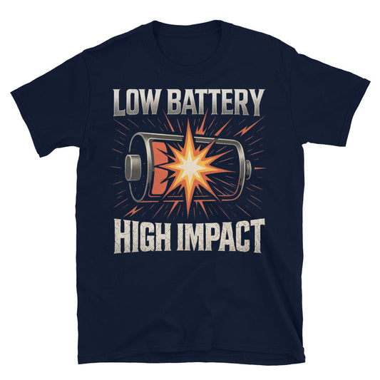 Low Battery High Impact T-Shirt