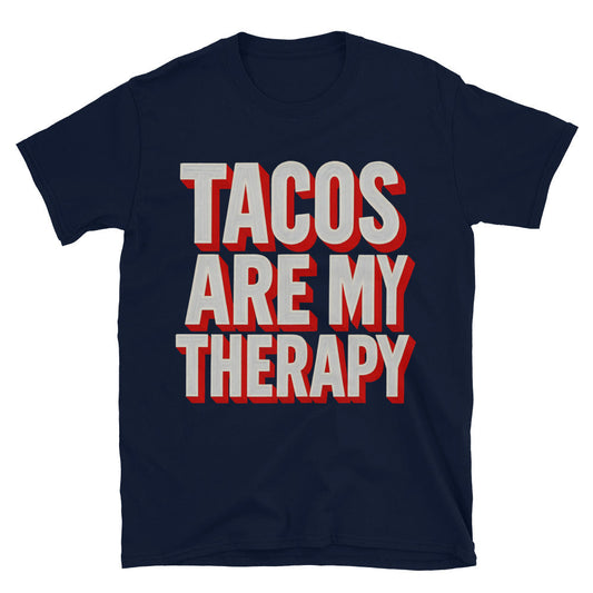 Tacos Are My Therapy T-Shirt