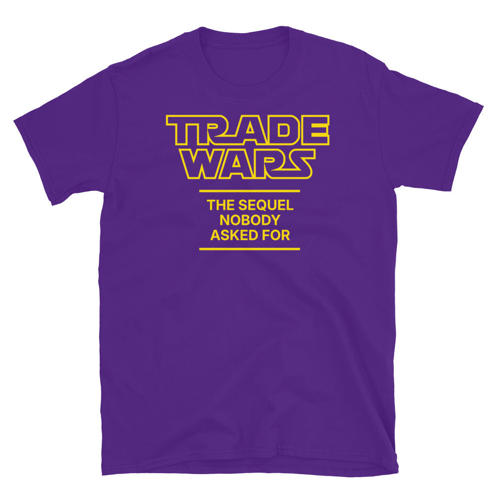Trade Wars: The Sequel Nobody Asked For T-Shirt