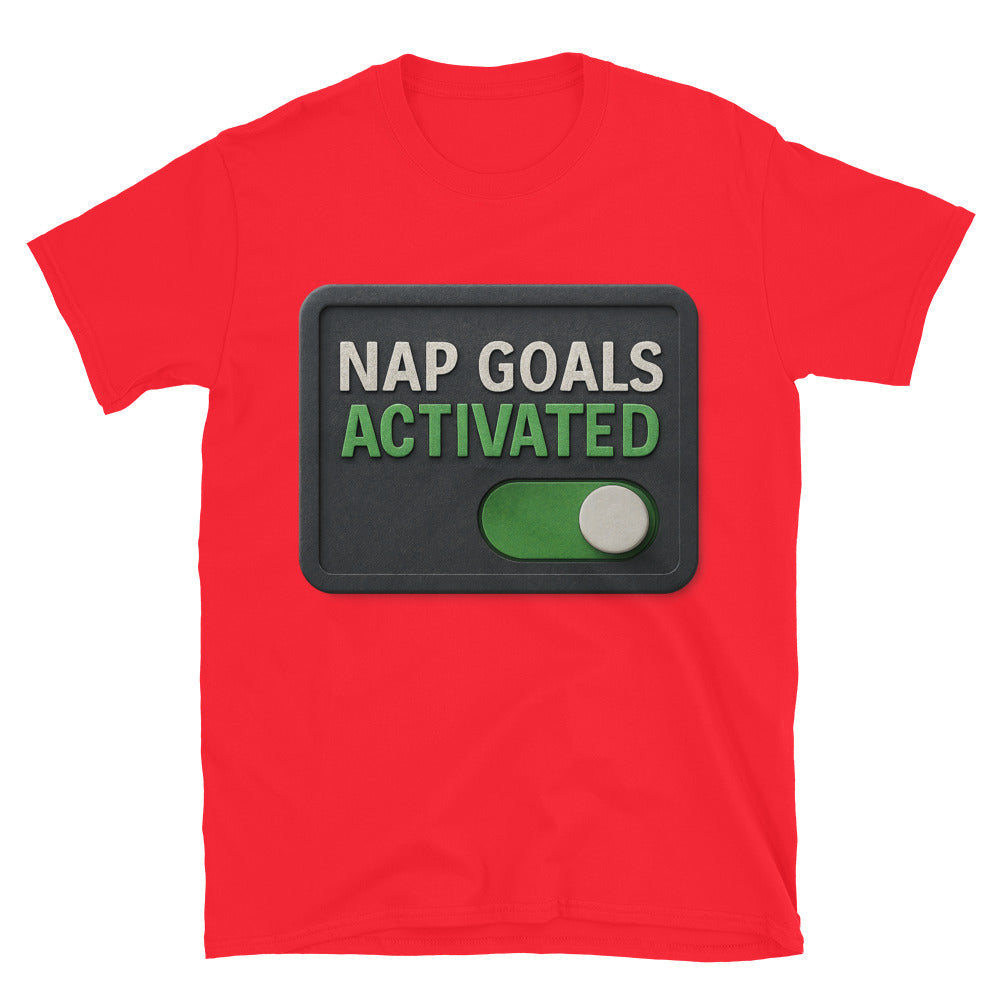 Nap Goals Activated T-Shirt