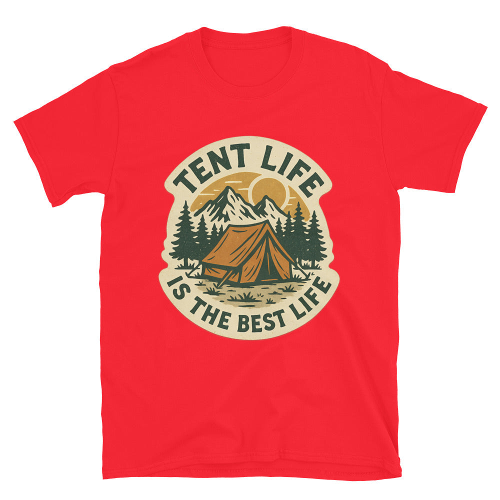 Tent Life Is The Best Life T-Shirt