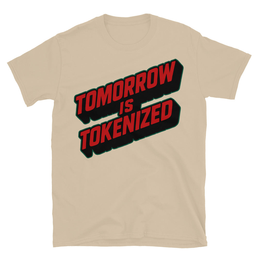 Tomorrow Is Tokenized T-Shirt