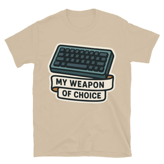 My Weapon Of Choice T-Shirt