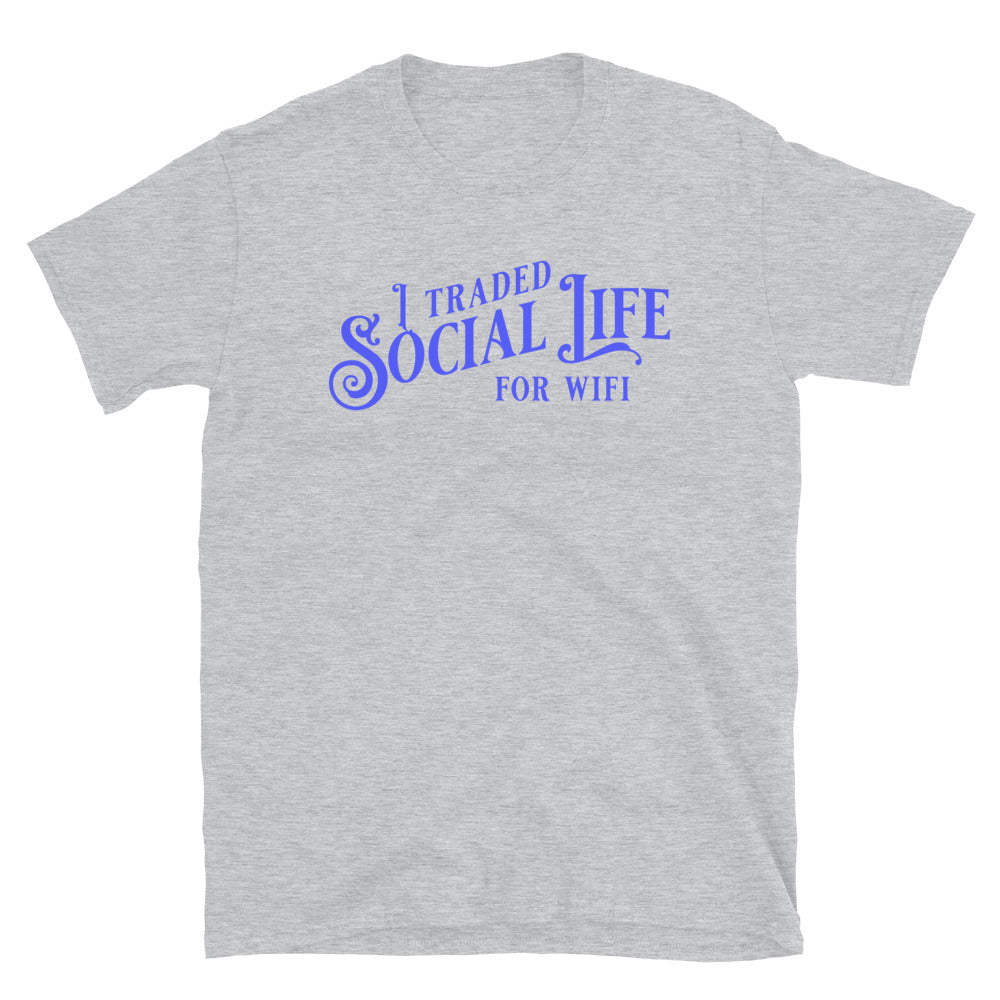 I Traded Social Life for Office Wifi T-Shirt