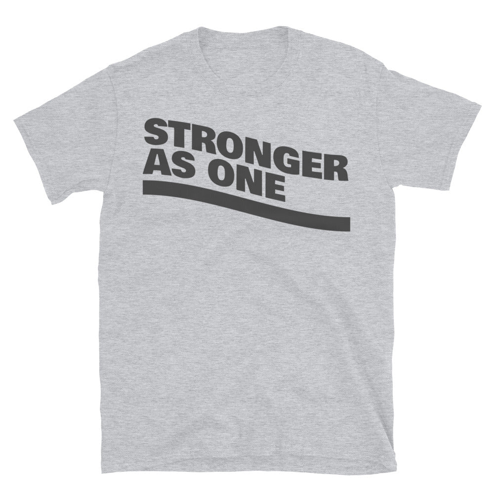 Stronger As One T-Shirt