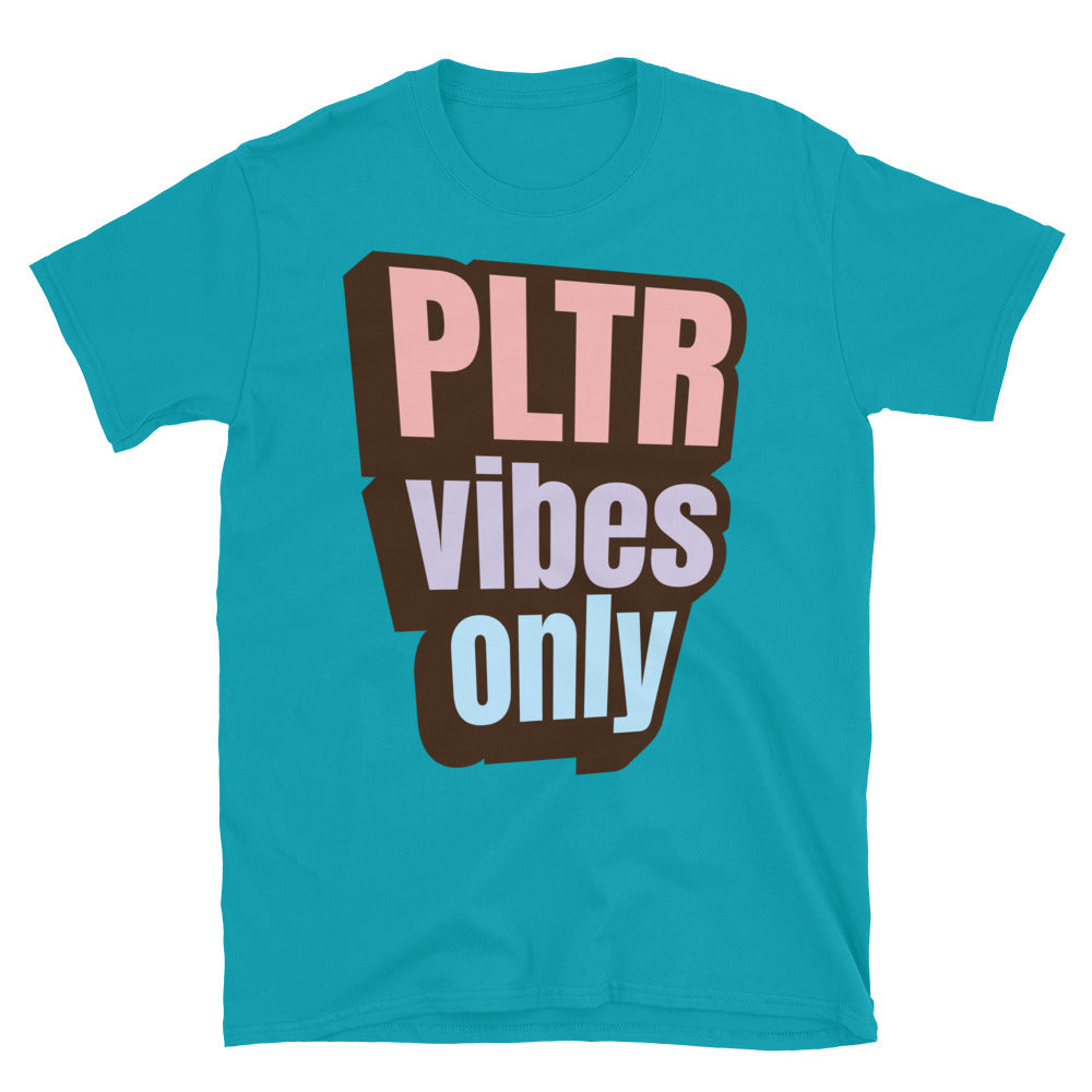 PLTR Vibes Only T-Shirt