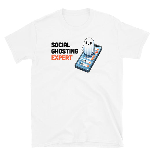 Social Ghosting Expert T-Shirt