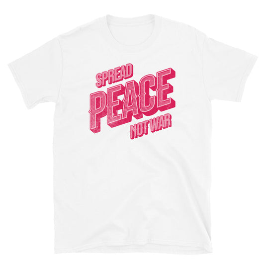 Spread Peace Not War T-Shirt