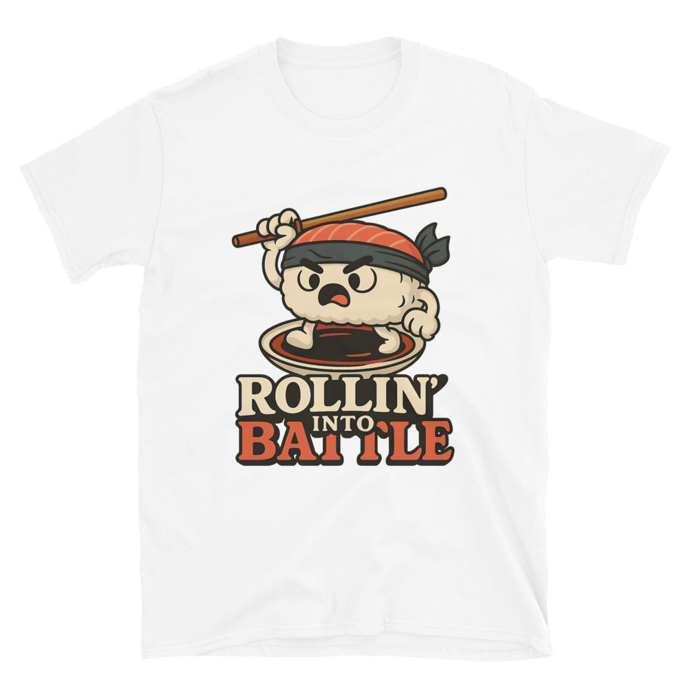 Sushi Rollin Into Battle T-Shirt