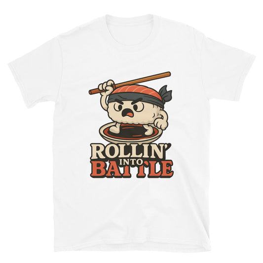 Sushi Rollin Into Battle T-Shirt