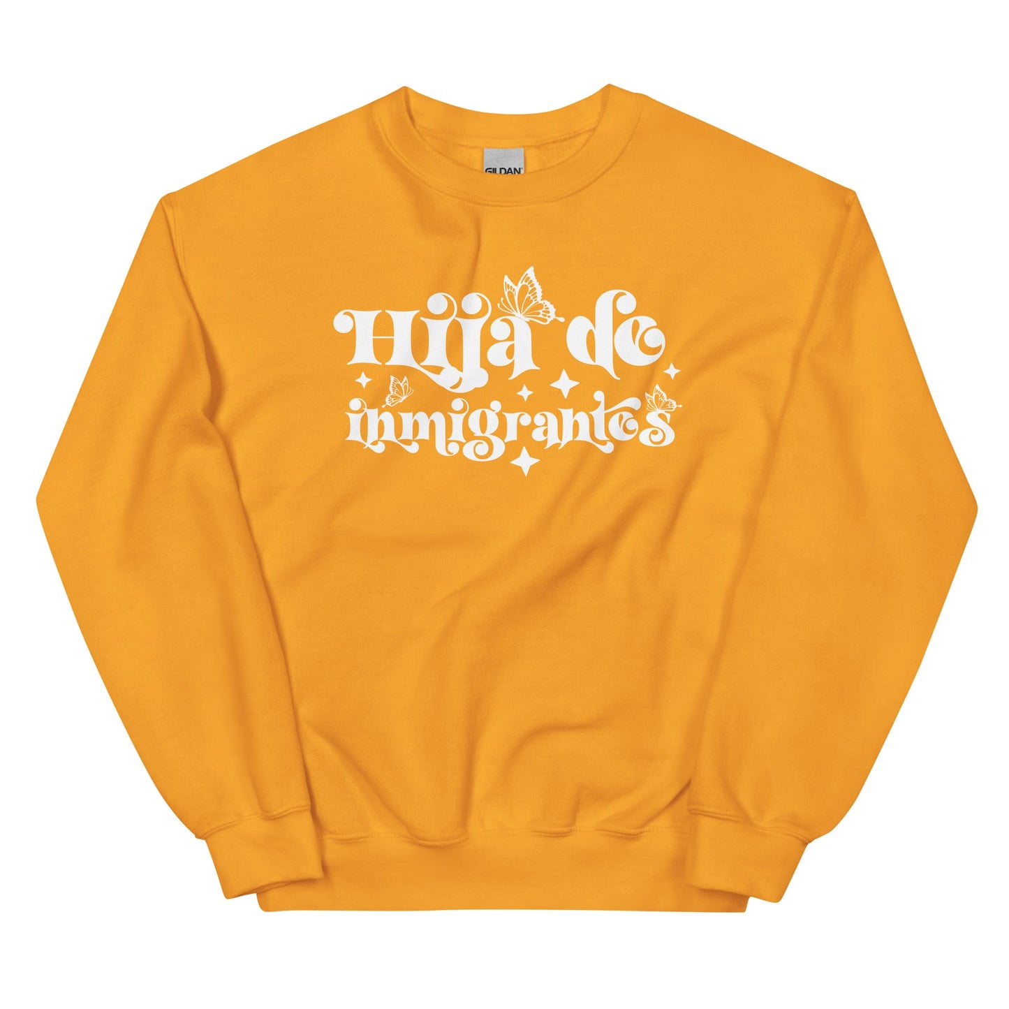 Hija De Inmigrantes Sweatshirt