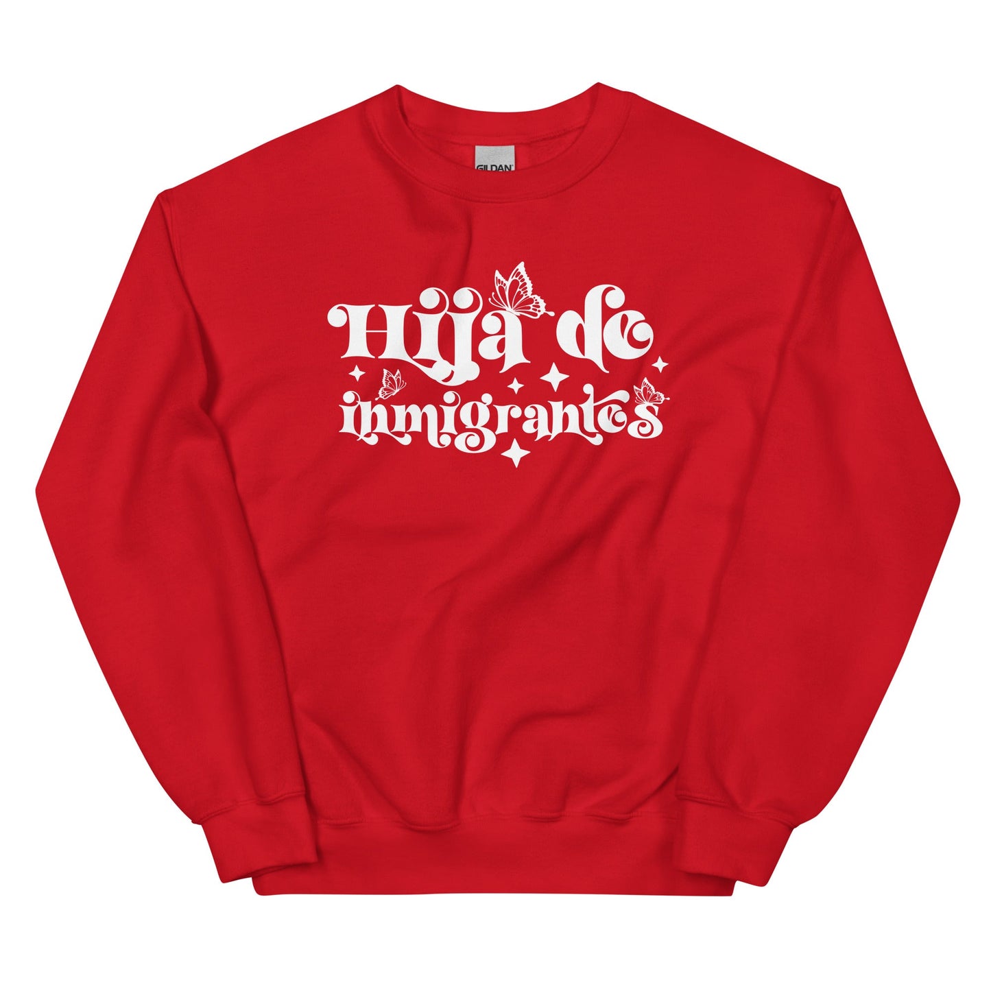 Hija De Inmigrantes Sweatshirt