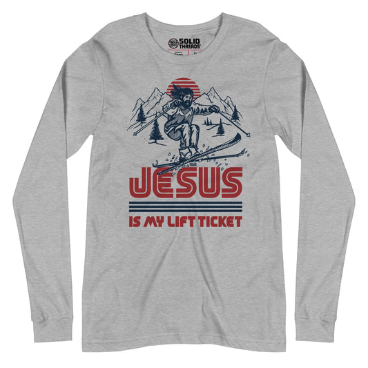 Unisex Jesus Is My Lift Ticket Long Sleeve T-shirt
