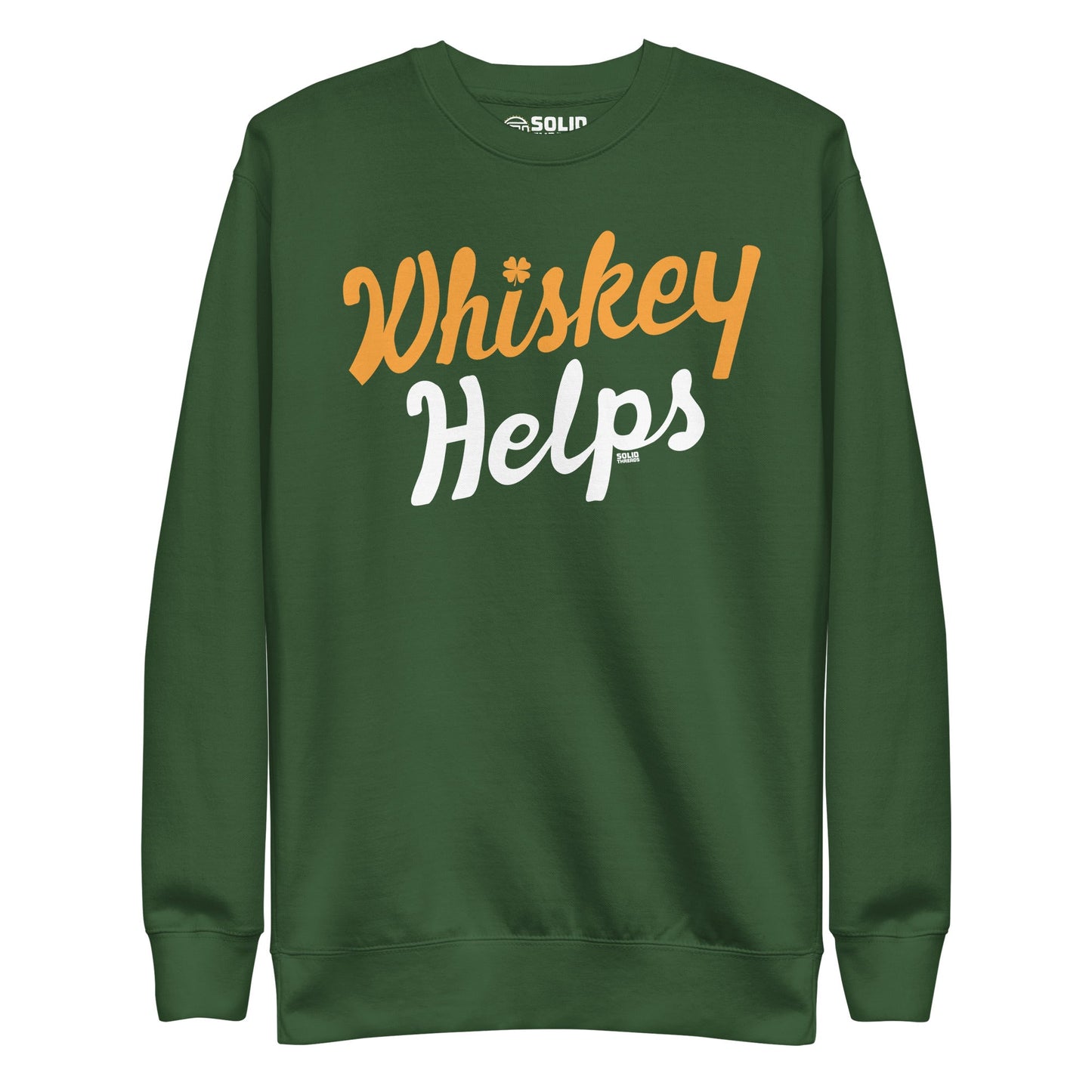 Unisex Irish Whiskey Helps Classic Fleece Sweatshirt