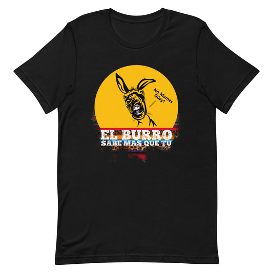 El Burro Sabe MÃ¡s Que TÃº T-Shirt Premium