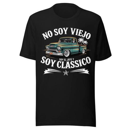 No Soy Viejo Soy Classico El Jefe Unisex t-shirt