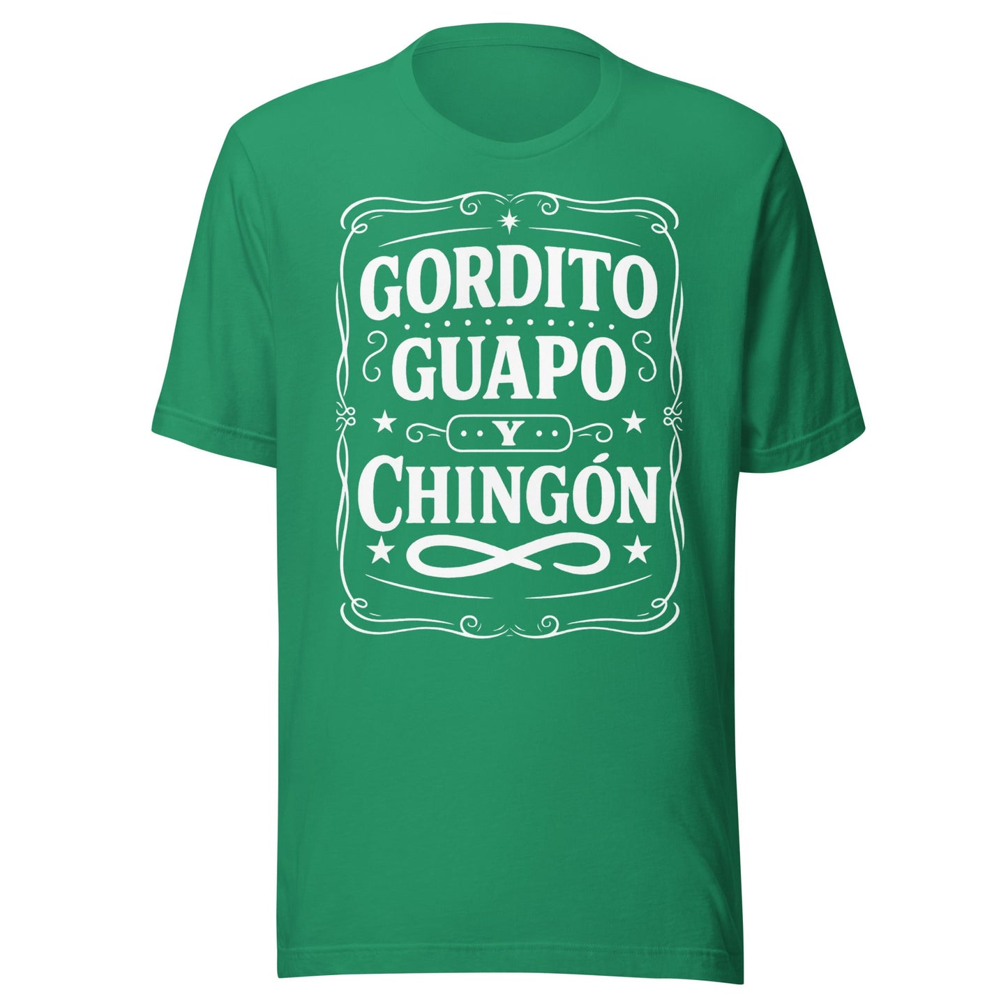 Gordito Guapo Y ChingÃ³n T-Shirt