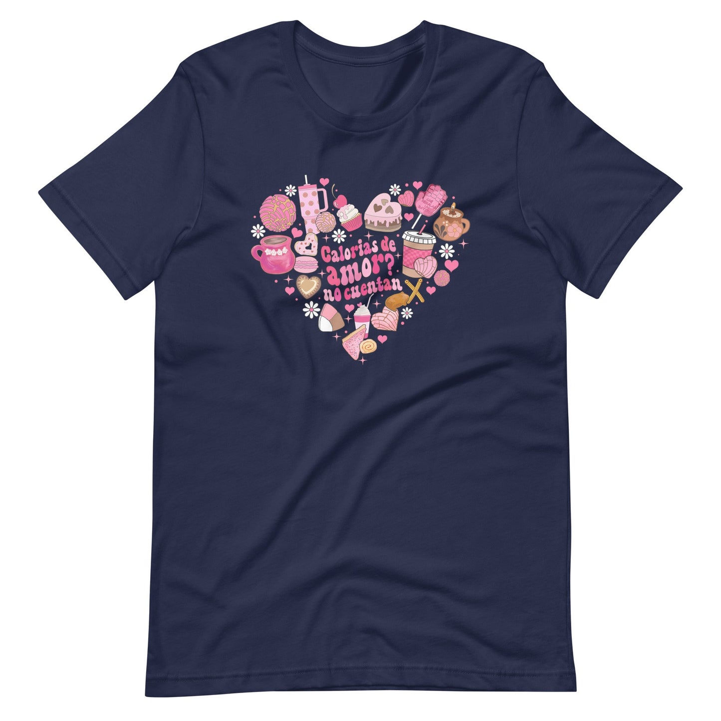 Calorias de Amor? No Cuentan Valentine's Day T-Shirt for Latinos