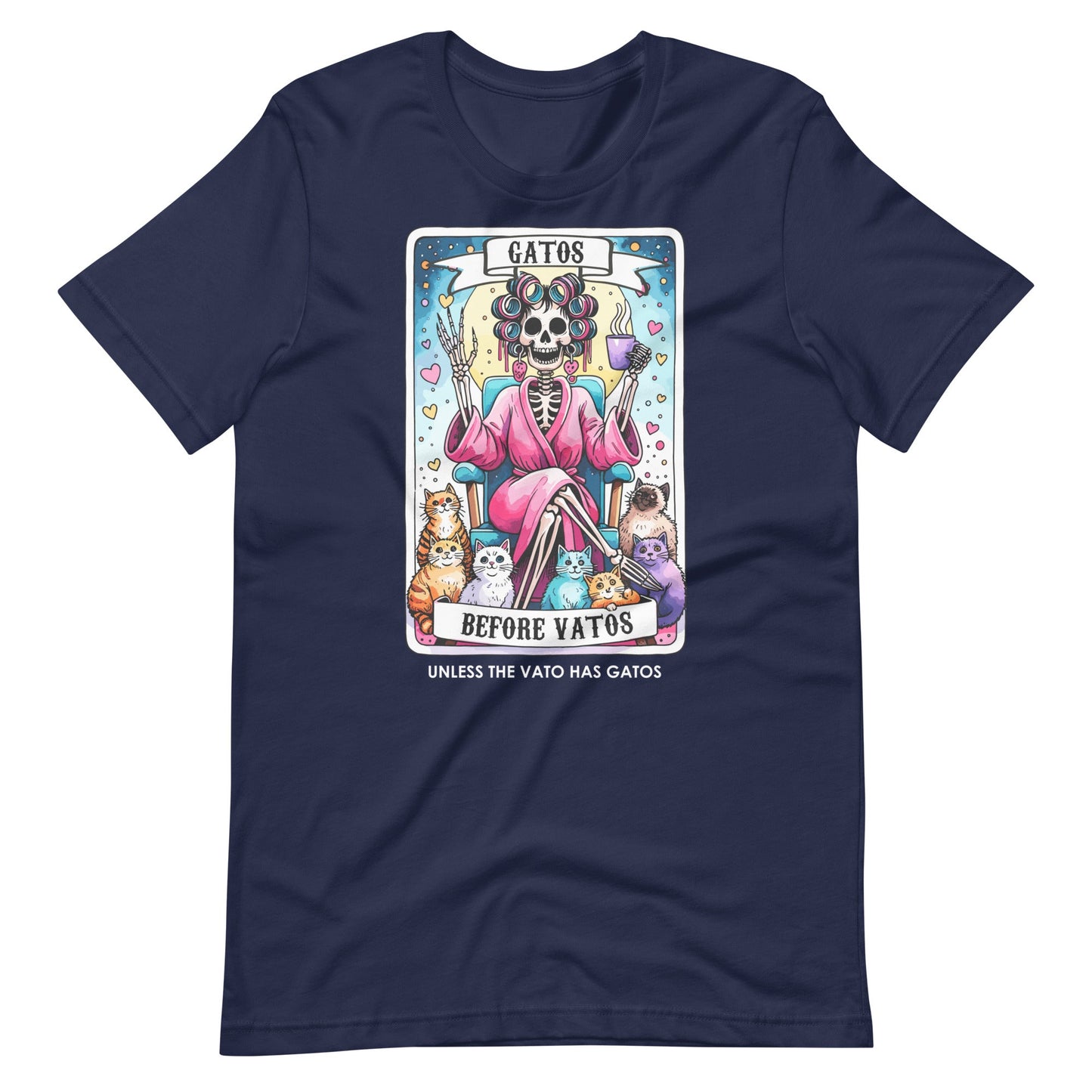 Gatos Before Vatos Unless The Vato Has Gatos Unisex t-shirt