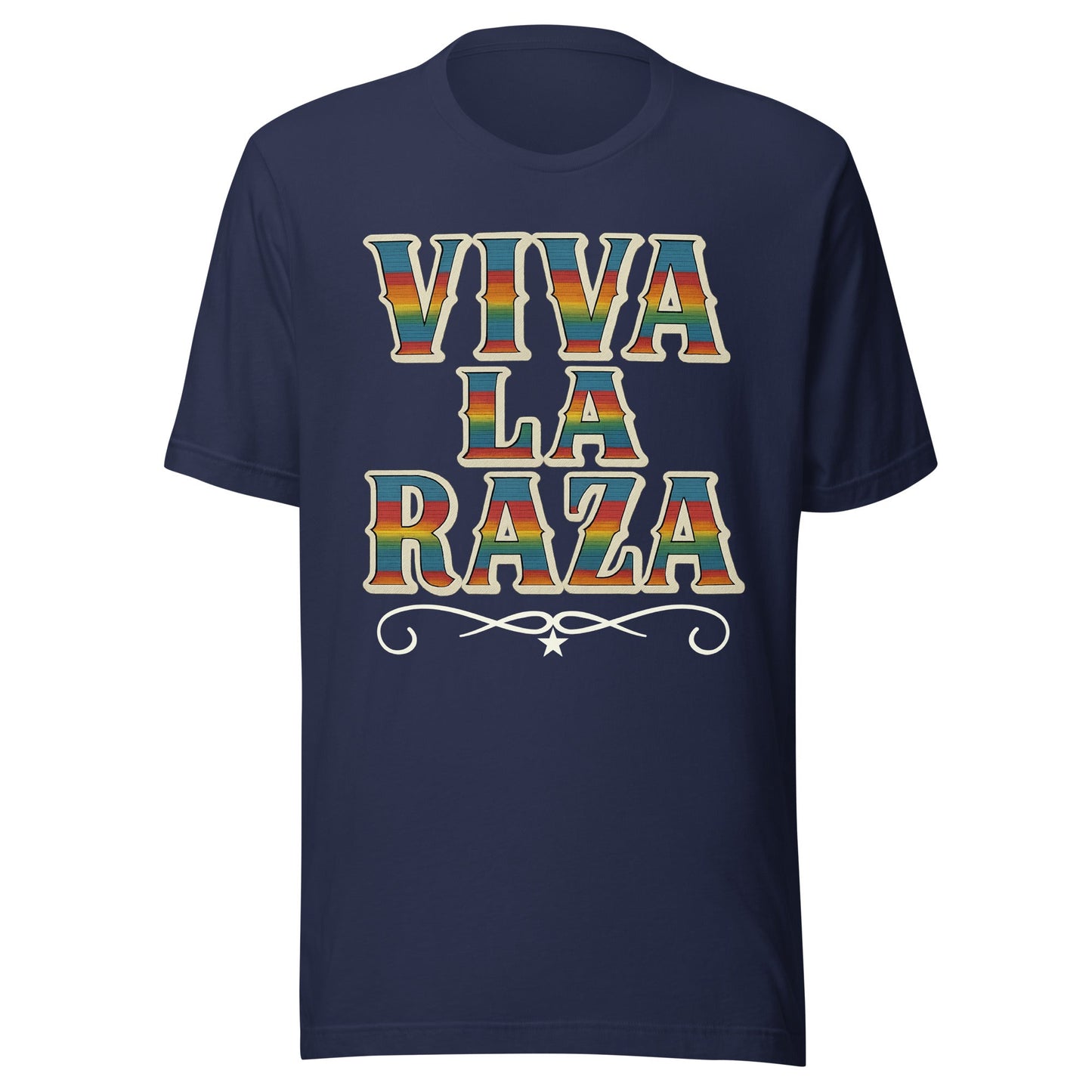 Viva La Raza T-Shirt Ã¢â‚¬â€œ Bold Cultura, Proud Roots